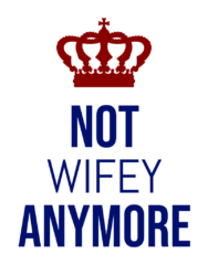 Finally divorced? Not wifey anymore svg